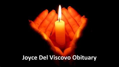 Joyce del viscovo obituary - Sep 30, 2021 · Joyce Del Viscovo Death - Obituary - Joyce Del Viscovo passed away September 28, 2021, with family and friends by her side. Viscovo teaches the meaning of courage, strength, and love. she was so... 
